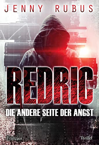 Redric: Die andere Seite der Angst von Franzius Verlag