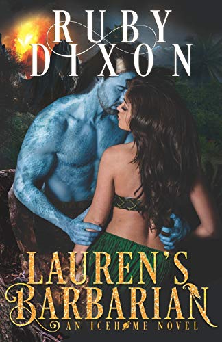 Lauren's Barbarian: A SciFi Alien Romance (Icehome, Band 1)