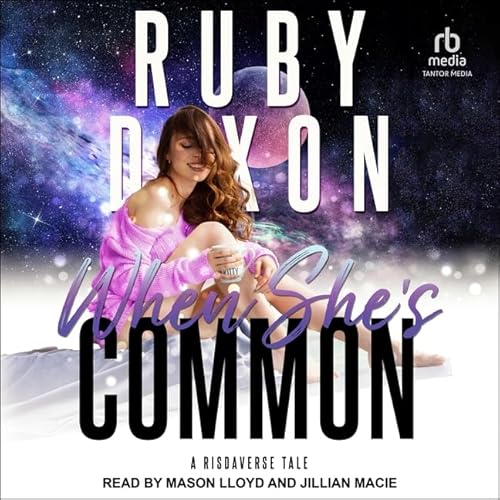 When She's Common (The Risdaverse Series)