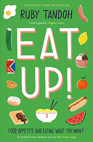 Eat Up: Food, Appetite and Eating What You Want von Profile Books Ltd