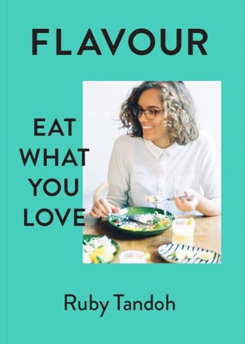 Flavour: Eat What You Love von Chatto & Windus
