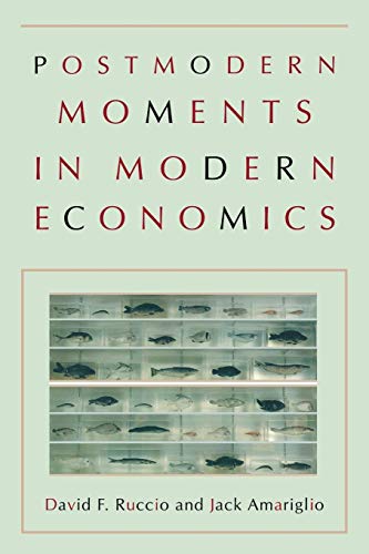Postmodern Moments in Modern Economics von Princeton University Press