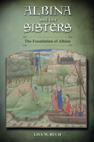 Albina and Her Sisters: The Foundation of Albion von Cambria Press
