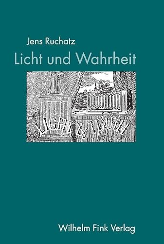 Licht und Wahrheit: Eine Mediumgeschichte der fotografischen Projektion von Brill | Fink
