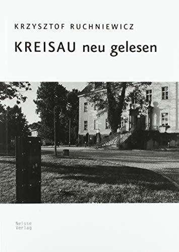 Kreisau neu gelesen