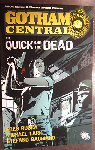 Gotham Central: The Quick and the Dead