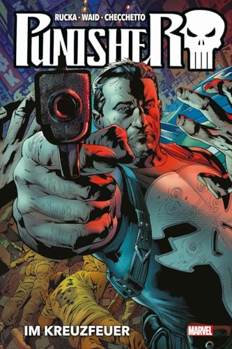 Punisher Collection von Greg Rucka: Bd. 1: Im Kreuzfeuer