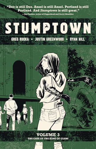 Stumptown Vol. 3: The Case of the King of Clubs Stumptown Vol. 3: The Case of the King of Clubs