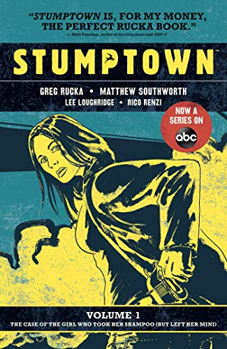 Stumptown Volume One: The Case of the Girl Who Took her Shampoo (But Lef
