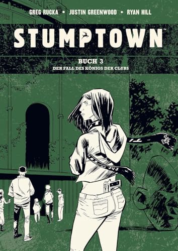 Stumptown. Band 3: Der Fall des Königs der Clubs Stumptown. Band 3: Der Fall des Königs der Clubs von Splitter Verlag