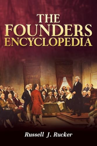The Founders Encyclopedia The Founders Encyclopedia von ReadersMagnet LLC