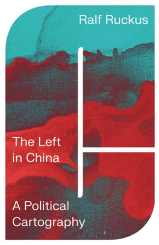The Left in China: A Political Cartography von Pluto Press