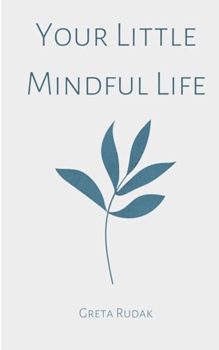 Your Little Mindful Life von Libresco Feeds Private Limited