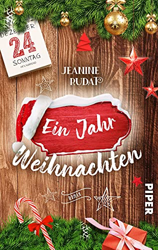 Ein Jahr Weihnachten: Roman | Lustiger und berührender Weihnachtsroman für das ganze Jahr von Piper Verlag GmbH