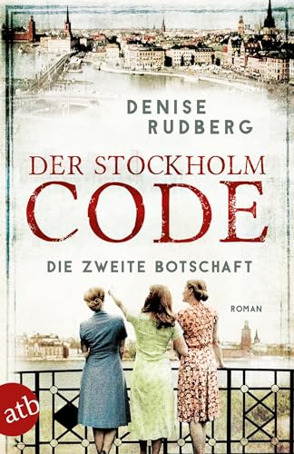Der Stockholm-Code - Die zweite Botschaft: Roman (2) (Stockholmer Geheimnisse, Band 2) von Aufbau Tb