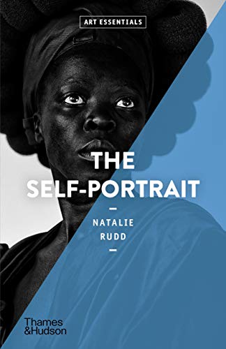 The Self-Portrait: Art Essentials von Thames & Hudson