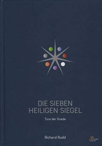 Die sieben Heiligen Siegel: Tore der Gnade von Das Neue Licht / Humble