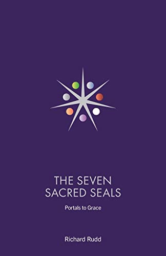 The Seven Sacred Seals: Portals To Grace
