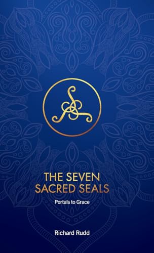 The Seven Sacred Seals: Portals To Grace von Gene Keys Publishing