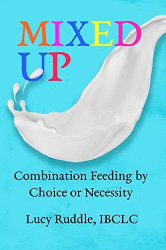 Mixed Up: Combination Feeding by Choice or Necessity von Praeclarus Press