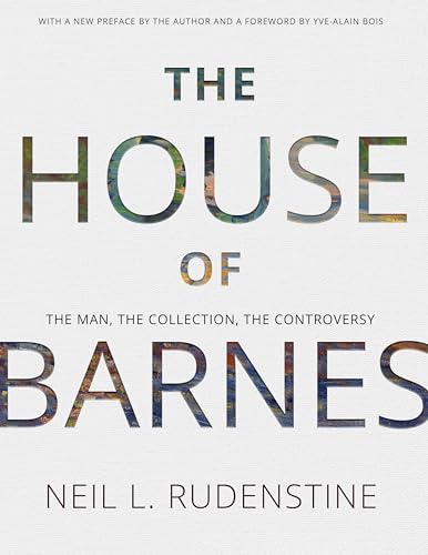 The House of Barnes: The Man, the Collection, the Controversy (Memoirs of the American Philosophical Society, 266) von American Philosophical Society