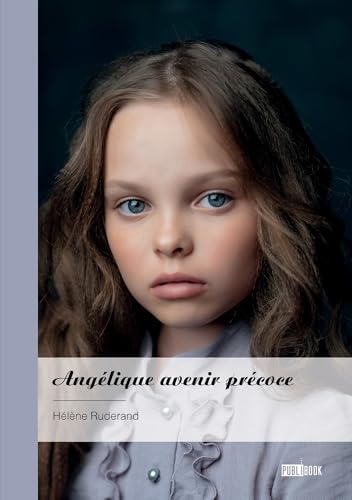 Angélique avenir précoce von Publibook