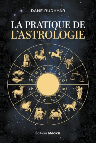 La Pratique de l'astrologie La Pratique de l'astrologie von MEDICIS