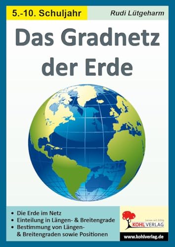 Das Gradnetz der Erde: Kopiervorlagen für die Sekundarstufe