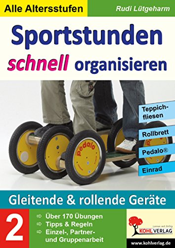 Sportstunden schnell organisieren / Band 2: Rollen & Gleiten