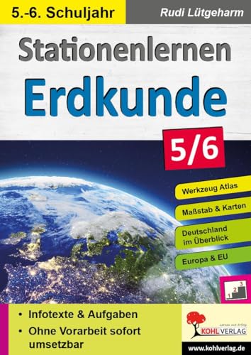 Stationenlernen Erdkunde / Klasse 5-6: Übersichtliche Aufgabenkarten in drei Niveaustufen von Kohl Verlag