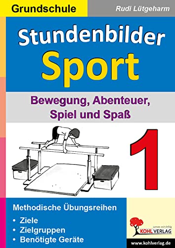 Stundenbilder Sport 1: Bewegung, Abenteuer, Spiel und Spaß