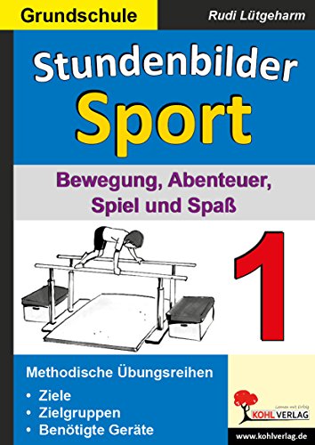 Stundenbilder Sport 1: Bewegung, Abenteuer, Spiel und Spaß