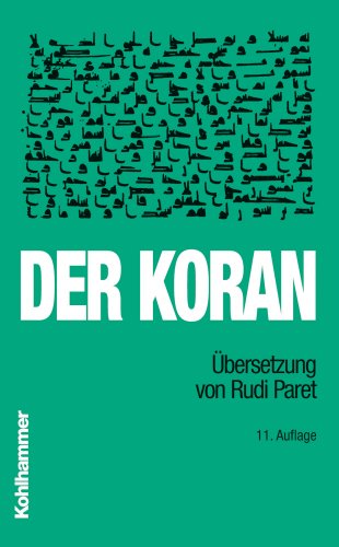 Der Koran: Übersetzung von Rudi Paret