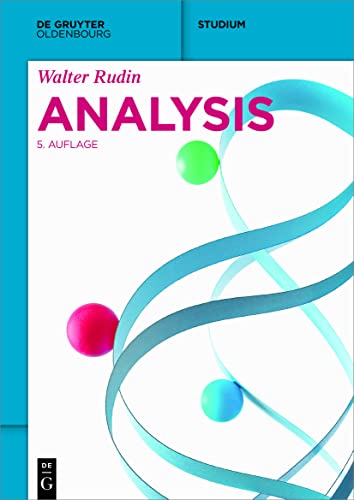 Analysis (De Gruyter Studium) von De Gruyter Oldenbourg