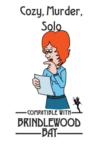 Cozy, Murder, Solo: Compatible with Brindlewood Bay (Solo Roleplaying Supplements)