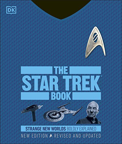 The Star Trek Book New Edition: Strange New Worlds Boldly Explained