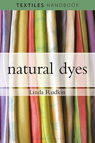 Natural Dyes (Textiles Handbooks) von Herbert Press