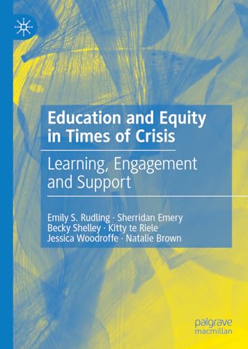 Education and Equity in Times of Crisis: Learning, Engagement and Support von Palgrave Macmillan
