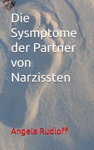 Die Symptome der Partner von Narzissten von Independently published