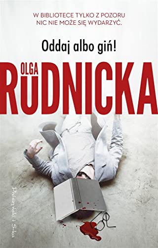 Oddaj albo giń! von Prószyński Media