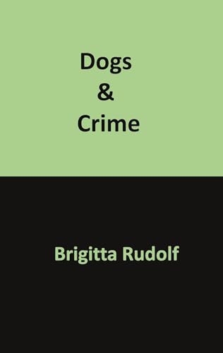 Dogs & Crime von BoD – Books on Demand