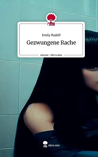Gezwungene Rache. Life is a Story - story.one von story.one publishing