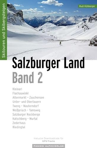 Skitourenführer Salzburger Land - Band 2: inkl. GPS-Tracks von Panico Alpinverlag