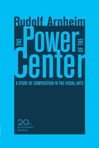 The Power of the Center: A Study of Composition in the Visual Arts, The New Version: A Study of Composition in the Visual Arts, 20th Anniversary Edition