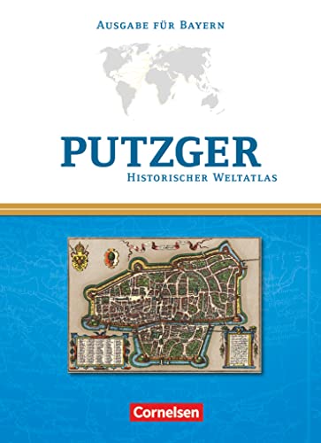 Putzger - Historischer Weltatlas - (104. Auflage): Kartenausgabe Bayern - Atlas mit Register
