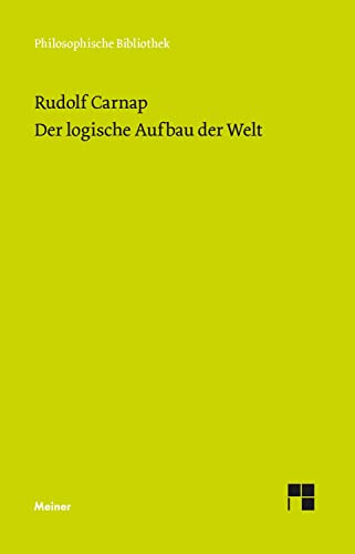 Der logische Aufbau der Welt (Philosophische Bibliothek) von Meiner Felix Verlag GmbH