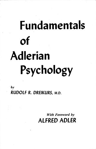 Fundamentals of Adlerian Psychology von Adler School of Professional