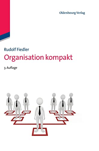 Organisation kompakt von Walter de Gruyter