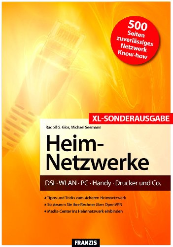 Das Franzis Handbuch Heim-Netzwerke XL-Sonderausgabe