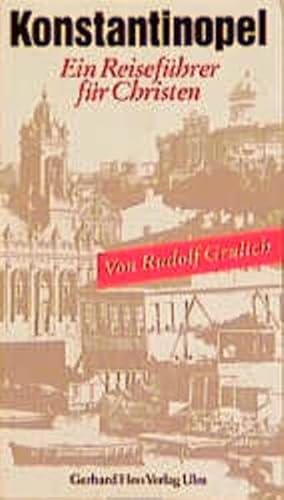 Konstantinopel: Ein Reiseführer für Christen (Texte zum Ost-West Dialog) von Gerhard Hess Verlag